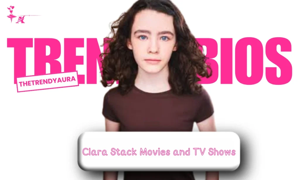 Clara Stack Movies and TV Shows