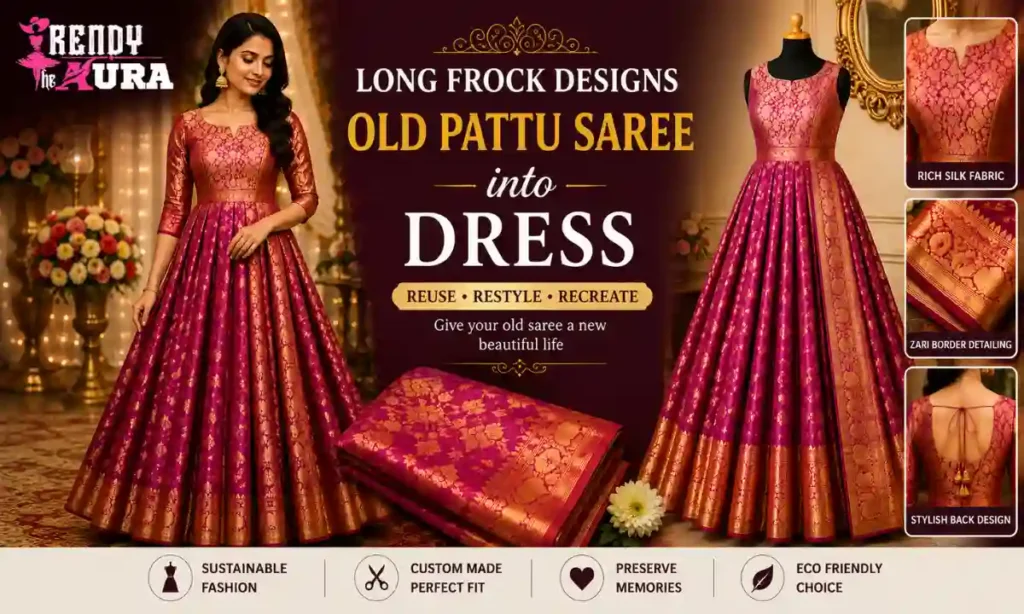Long Frock Designs Old Pattu Saree Into Dress